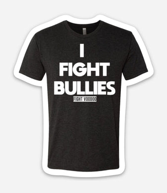 I Fight Bullies Sticker